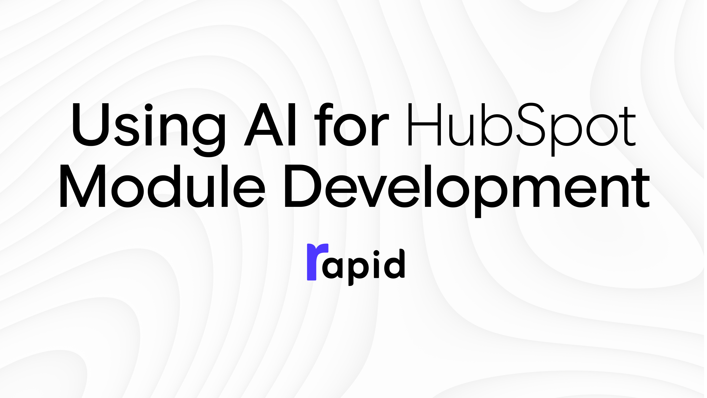 Using AI for HubSpot Module Development